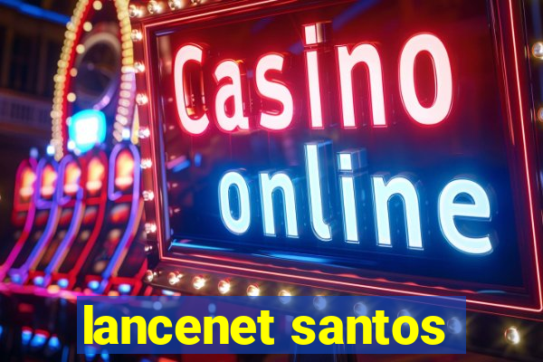 lancenet santos